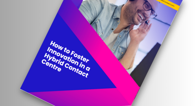 How to foster innovation in a hybrid contact centre