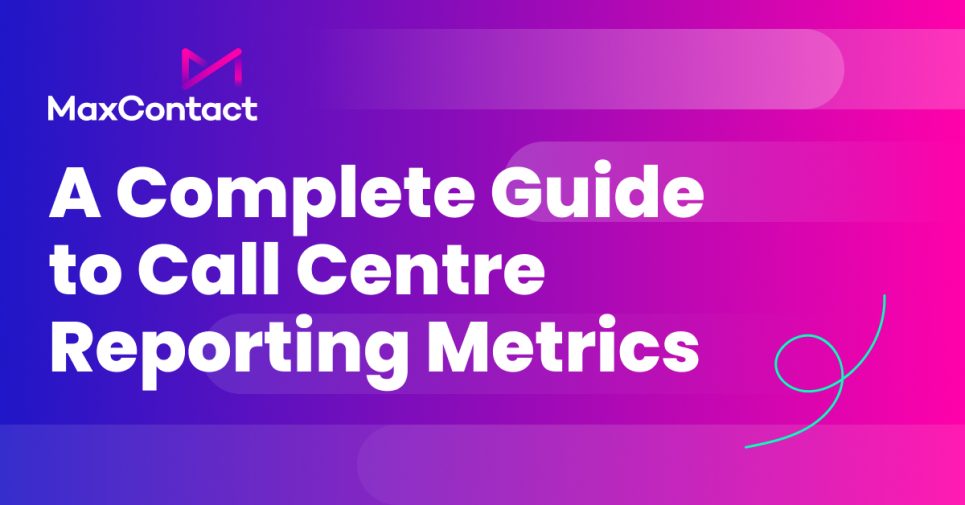 A Complete Guide to Call Centre Reporting Metrics graphic